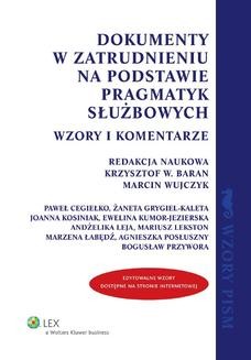 Chomikuj, ebook online Dokumenty w zatrudnieniu na podstawie pragmatyk służbowych. Wzory i komentarze. Krzysztof Wojciech Baran