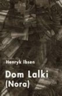 Chomikuj, ebook online Dom lalki. Henryk Ibsen