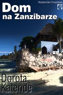 Chomikuj, ebook online Dom na Zanzibarze. Dorota Katende