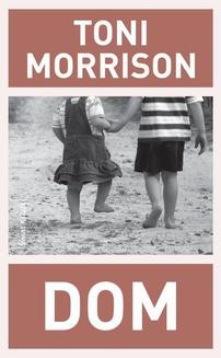 Chomikuj, ebook online Dom. Toni Morrison