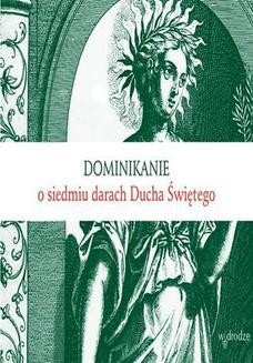 Ebook Dominikanie o siedmiu darach Ducha Świętego pdf