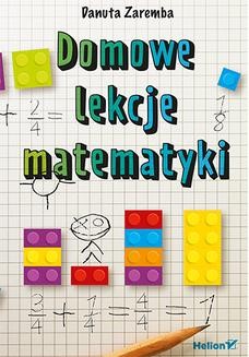 Chomikuj, ebook online Domowe lekcje matematyki. Danuta Zaremba