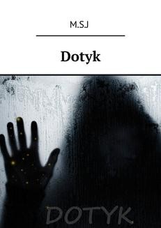 Chomikuj, ebook online Dotyk. M.S.J