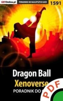 Ebook Dragon Ball. Xenoverse. Poradnik do gry pdf