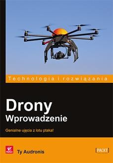 Chomikuj, ebook online Drony. Wprowadzenie. Ty Audronis