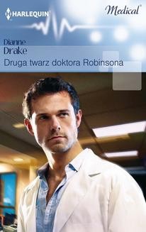 Chomikuj, ebook online Druga twarz doktora Robinsona. Dianne Drake