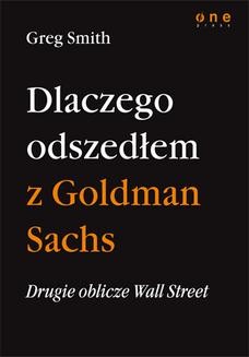 Chomikuj, ebook online Drugie oblicze Wall Street, czyli dlaczego odszedłem z Goldman Sachs. Greg Smith