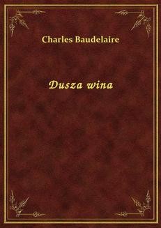 Chomikuj, ebook online Dusza wina. Charles Baudelaire