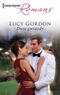 Chomikuj, ebook online Dwie gwiazdy. Lucy Gordon
