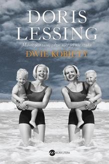 Chomikuj, ebook online Dwie kobiety. Doris Lessing