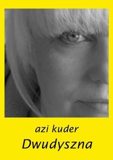 Chomikuj, ebook online Dwudyszna. Azi Kuder