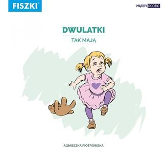 Chomikuj, ebook online Dwulatki tak mają. Agnieszka Piotrowska