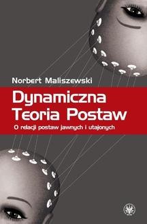 Chomikuj, ebook online Dynamiczna Teoria Postaw. Norbert Maliszewski