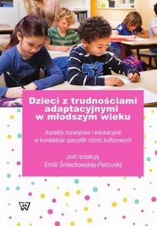 Ebook Dzieci z trudnościami adaptacyjnymi w młodszym wieku. Aspekty rozwojowe i edukacyjne w kontekście specyfiki różnic kulturowych pdf