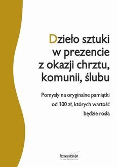 Chomikuj, ebook online Dzieło sztuki w prezencie z okazji chrztu, komunii, ślub. Andrzej Boczkowski