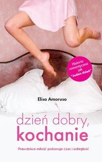 Chomikuj, ebook online Dzień dobry, kochanie. Elisa Amoruso