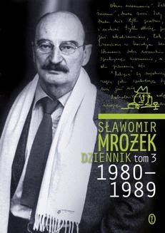 Chomikuj, ebook online Dziennik t.3 1980-1989. Sławomir Mrożek
