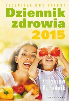 Chomikuj, ebook online Dziennik zdrowia 2015. Zbigniew Ogrodnik