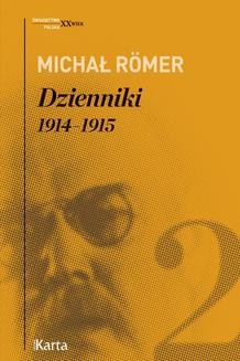 Chomikuj, ebook online Dzienniki. 1914–1915. Tom 2. Michał Römer