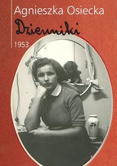 Chomikuj, ebook online Dzienniki 1953. Agnieszka Osiecka
