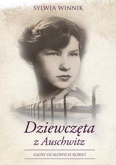 Chomikuj, ebook online Dziewczęta z Auschwitz. Sylwia Winnik