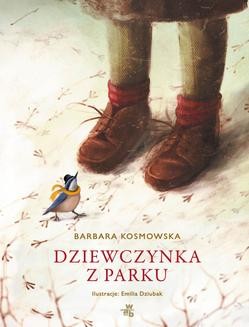 Chomikuj, ebook online Dziewczynka z parku. Barbara Kosmowska