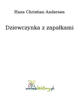 Chomikuj, ebook online Dziewczynka z zapałkami. Hans Christian Andersen
