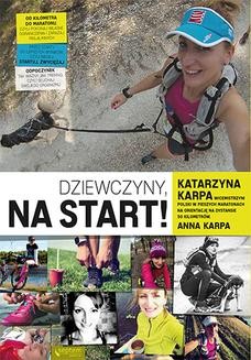 Chomikuj, ebook online Dziewczyny, na start!. Katarzyna Karpa