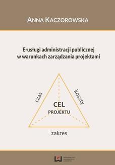 Ebook E-usługi administracji publicznej w warunkach zarządzania projektami pdf