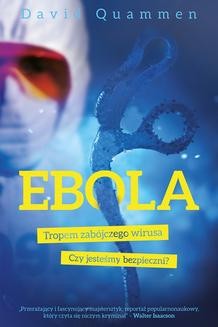 Chomikuj, ebook online Ebola. Tropem zabójczego wirusa. David Quammen