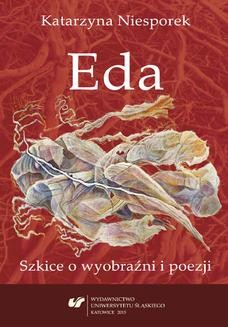 Chomikuj, ebook online Eda. Szkice o wyobraźni i poezji. Katarzyna Niesporek