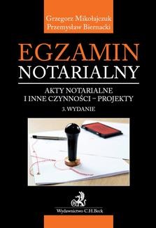 Ebook Egzamin notarialny. Akty notarialne i inne czynności – projekty. Wydanie 3 pdf