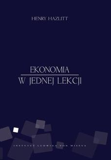 Chomikuj, ebook online Ekonomia w jednej lekcji. Henry Hazlitt