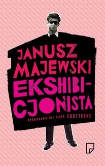 Chomikuj, ebook online Ekshibicjonista. Janusz Majewski