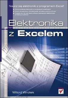 Chomikuj, ebook online Elektronika z Excelem. Witold Wrotek