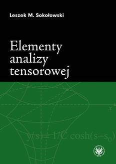 Chomikuj, ebook online Elementy analizy tensorowej. Leszek M. Sokołowski