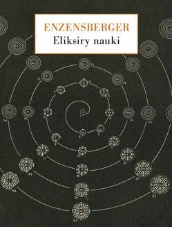 Chomikuj, ebook online Eliksiry nauki. Spojrzenia wierszem i prozą. Hans Magnus Enzensberger