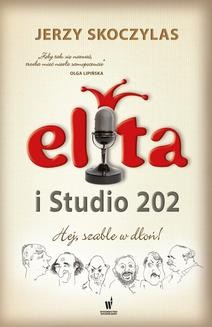 Chomikuj, ebook online Elita i Studio 202. Jerzy Skoczylas