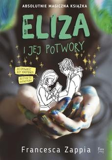 Chomikuj, ebook online Eliza i jej potwory. Francesca Zappia