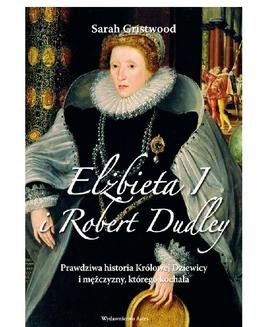 Chomikuj, ebook online Elżbieta I i Robert Dudley. Sarah Gristwood