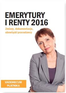 Ebook Emerytury i renty 2016. Zmiany, dokumentacja, obowiązki pracodawcy pdf