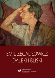 Chomikuj, ebook online Emil Zegadłowicz. Daleki i bliski. red. Henryk Czubała