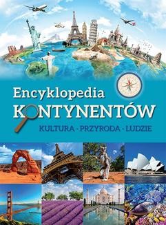 Ebook Encyklopedia kontynentów. Kultura, przyroda, ludzie pdf