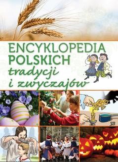 Ebook Encyklopedia polskich tradycji i zwyczajów pdf