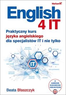 Ebook English 4 IT. Praktyczny kurs języka angielskiego dla specjalistów IT i nie tylko pdf
