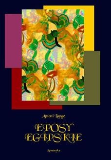 Chomikuj, ebook online Eposy egipskie. Antoni Lange