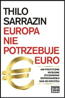 Chomikuj, ebook online Europa nie potrzebuje euro. Thilo Sarrazin