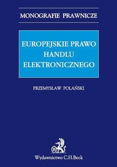 Chomikuj, ebook online Europejskie prawo handlu elektronicznego. Przemysław Polański