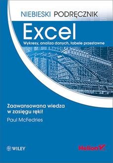Chomikuj, ebook online Excel. Wykresy, analiza danych, tabele przestawne. Niebieski podręcznik. Paul McFedries
