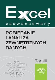 Chomikuj, ebook online Excel zaawansowany – pobieranie i analiza zewnętrznych danych. Marcin Szeliga